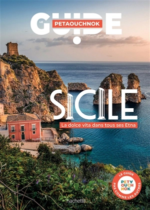 Sicile : la dolce vita dans tous ses Etna - Raphaël de Casabianca