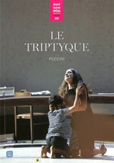 Avant-scène opéra (L'), n° 335. Le triptyque, Puccini - Giacomo Puccini