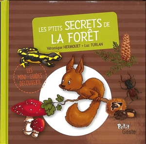 Les p'tits secrets de la forêt - Véronique Hermouet