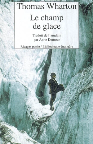 Le champ de glace - Thomas Wharton