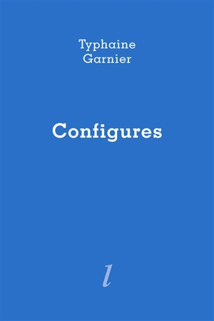 Configures - Typhaine Garnier