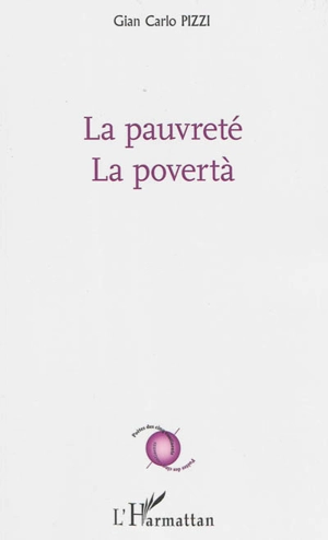 La pauvreté. La povertà - Gian Carlo Pizzi