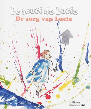 Le souci de Lucie. De zorg van Lucia - Anne Oléron