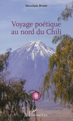 Voyage poétique au nord du Chili