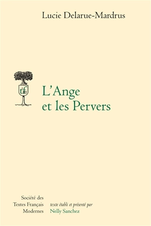 L'ange et les pervers - Lucie Delarue-Mardrus