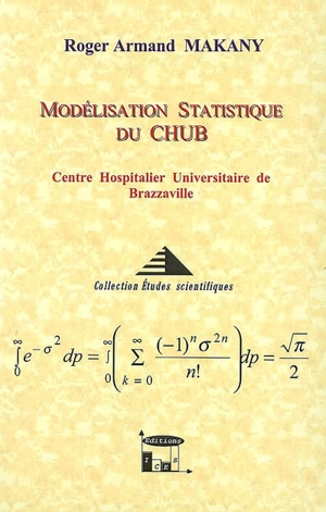 Modélisation statistique du CHUB, Centre hospitalier universitaire de Brazzaville - Roger Armand Makany