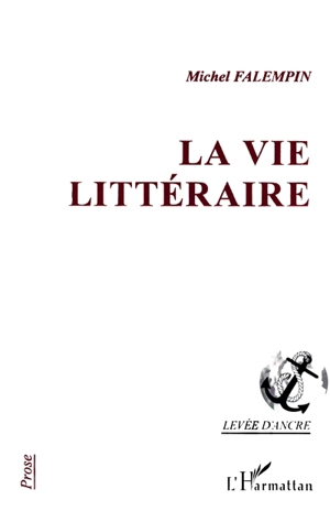 La vie littéraire - Michel Falempin