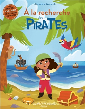 A la recherche des pirates - Clémentine Guivarc'h