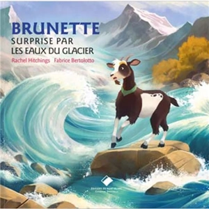 Brunette surprise par les eaux du glacier - Rachel Hitchings