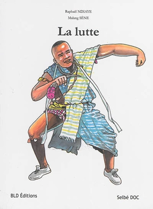 La lutte - Alphonse Raphaël Ndiaye