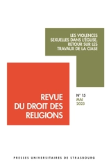 Revue du droit des religions, n° 15. Les violences sexuelles dans l'Eglise : retour sur les travaux de la CIASE