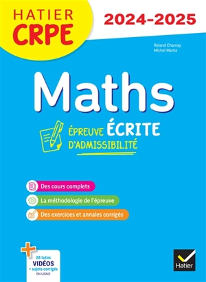 Maths : épreuve écrite d'admissibilité : CRPE 2024-2025 - Roland Charnay