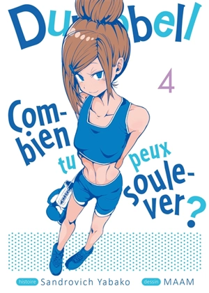 Dumbbell : combien tu peux soulever ?. Vol. 4 - Sandorobicchi yabako