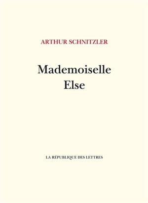 Mademoiselle Else - Arthur Schnitzler
