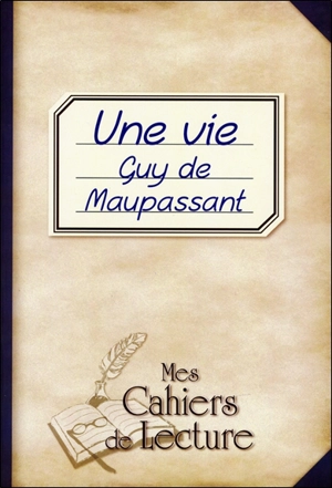 Une vie - Guy de Maupassant