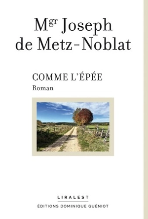 Comme l'épée - Joseph de Metz-Noblat