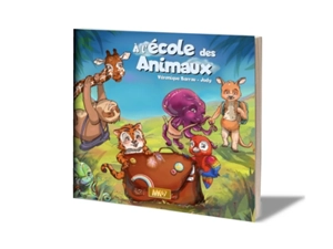 A l'école des animaux - Véronique Barrau