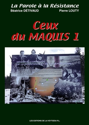 Ceux du maquis. Vol. 1 - Béatrice Détivaud