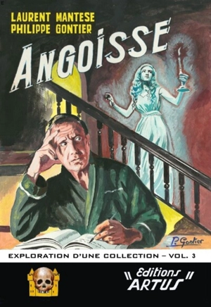 Angoisse : exploration d'une collection. Vol. 3 - Laurent Mantese