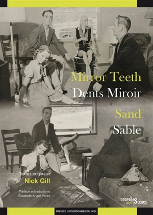 Mirror teeth. Dents miroir. Sand. Sable - Nick Gill