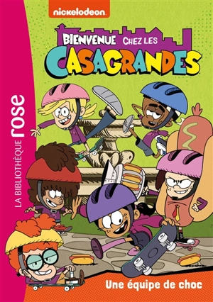 Bienvenue chez les Casagrandes. Vol. 6. Une équipe de choc - Nickelodeon productions