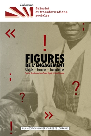 Figures de l'engagement : objets, formes, trajectoires