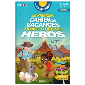 Les incollables : le premier cahier de vacances dont tu es le héros, dinosaures : 5-6 ans, de la GS au CP, conforme au programme - Julien Falconnet