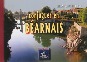 Conjuguer en béarnais - Jean-Marie Puyau