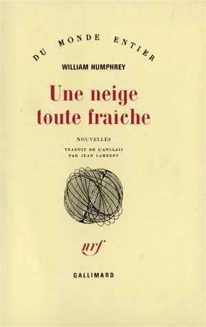 Une neige toute fraîche - William Humphrey