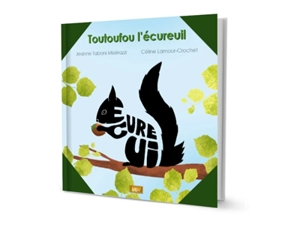 Toutoufou l'écureuil - Jeanne Taboni Misérazzi