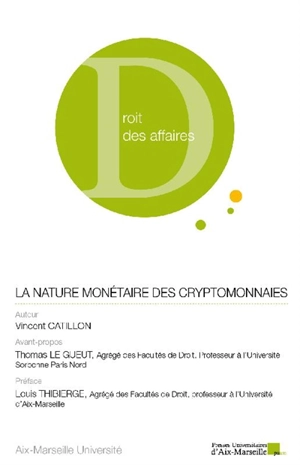 La nature monétaire des cryptomonnaies - Vincent Catillon