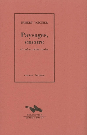 Paysages, encore : et autres petites contes - Hubert Voignier