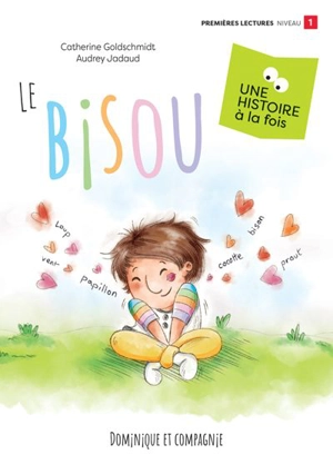 Le bisou : Niveau de lecture 1 - Jenny Maria Catherine Goldschmidt Maude