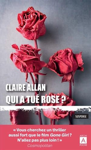 Qui a tué Rose ? : suspense - Claire Allan