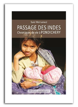 Passage des Indes : chroniques de vie à Pondichéry - Saïd Mohamed