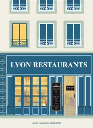 Lyon restaurants 2017 - Jean-François Mesplède