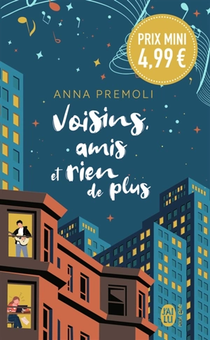 Voisins, amis et rien de plus - Anna Premoli