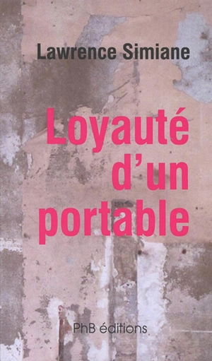 Loyauté d'un portable - Lawrence Simiane