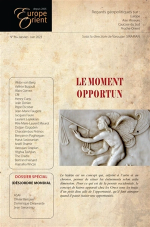 Europe & Orient, n° 36. Le moment opportun