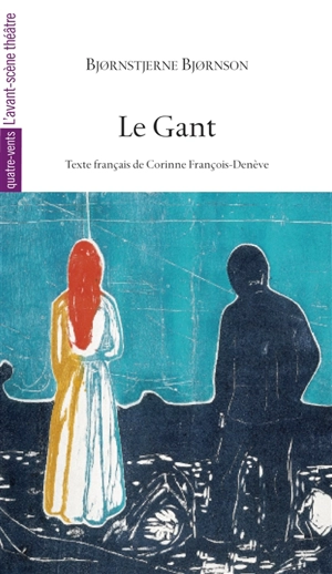 Le gant : première version de 1883 suivie de la réécriture de 1886 - Bjornstjerne Bjornson