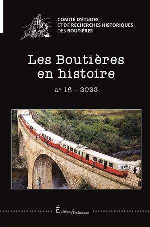 Boutières en histoire (Les), n° 16 - Comité d'études et de recherches historiques des Boutières