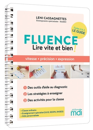 Fluence, lire vite et bien ! : cycles 2 & 3 : le guide - Leni Cassagnettes