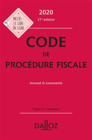 Code de procédure fiscale 2020 : annoté & commenté