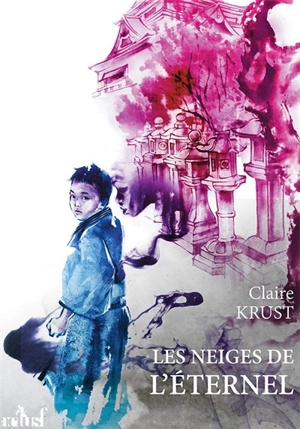 Les neiges de l'éternel - Claire Krust