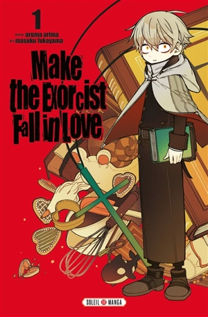 Make the exorcist fall in love. Vol. 1 - Aruma Arima