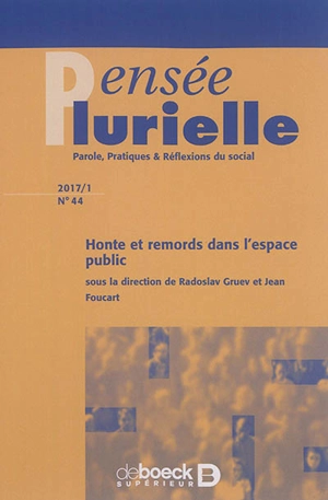 Pensée plurielle, n° 44. Honte et remords dans l'espace public