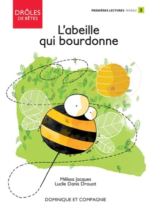 L'abeille qui bourdonne : Niveau de lecture 2 - Jacques, Mélissa