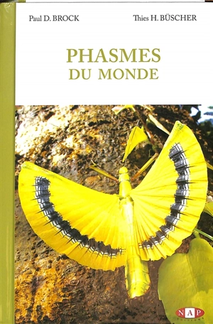 Phasmes du monde - Paul D. Brock