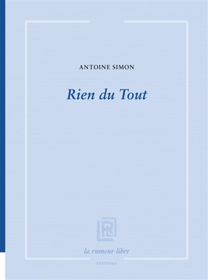 Rien du tout - Antoine Simon