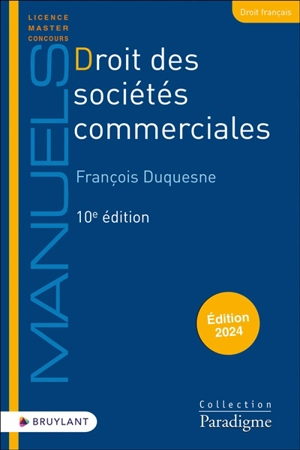 Droit des sociétés commerciales : 2024 - François Duquesne